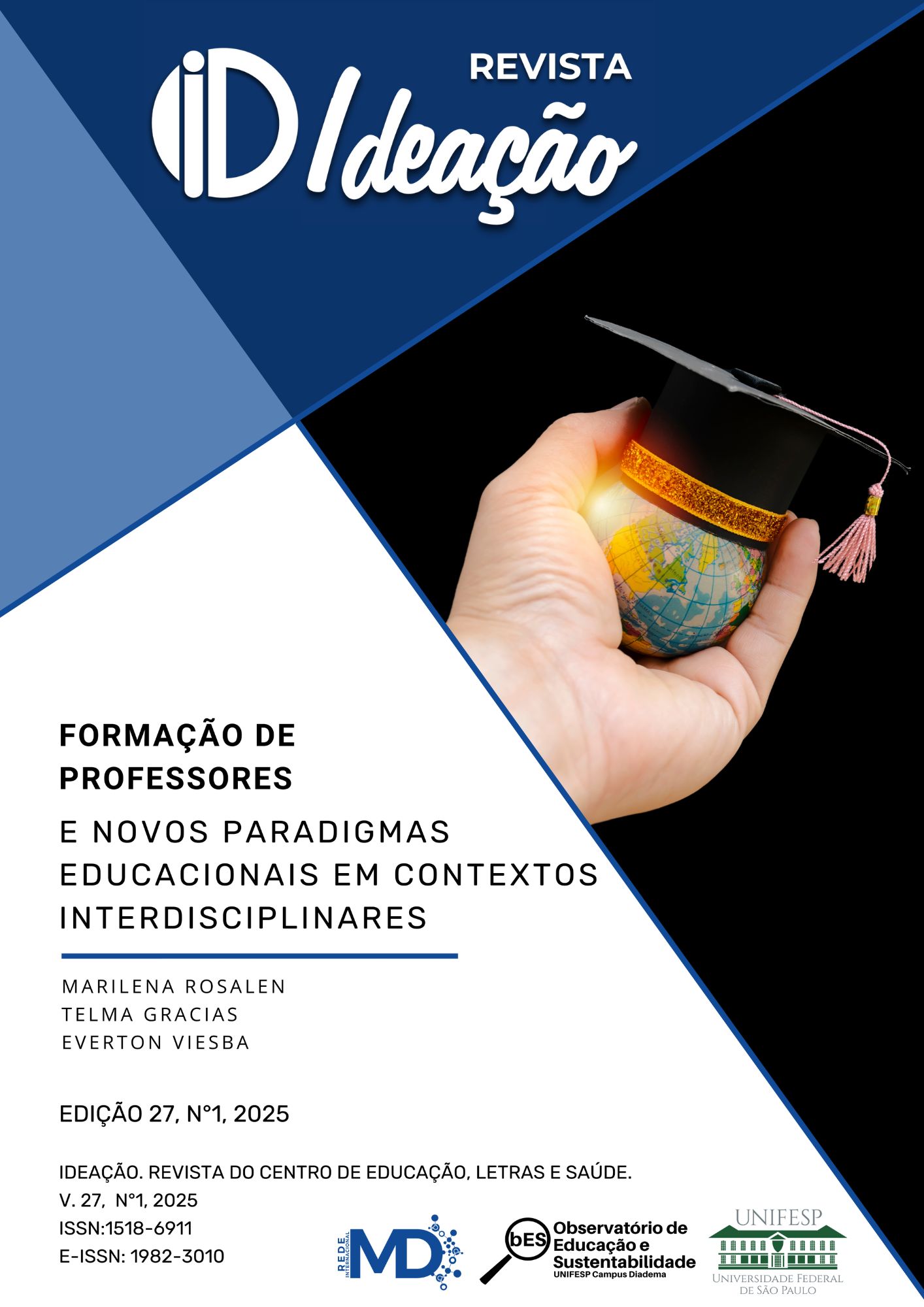 					Visualizar v. 27 n. 1 (2025): FORMAÇÃO DE PROFESSORES E NOVOS PARADIGMAS EDUCACIONAIS EM CONTEXTOS INTERDISCIPLINARES
				