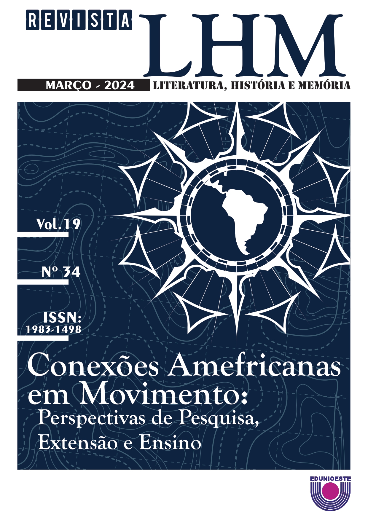 					Visualizar v. 19 n. 34 (2023): CONEXÕES AMEFRICANAS EM MOVIMENTO: PERSPECTIVAS DE PESQUISA, EXTENSÃO E ENSINO
				