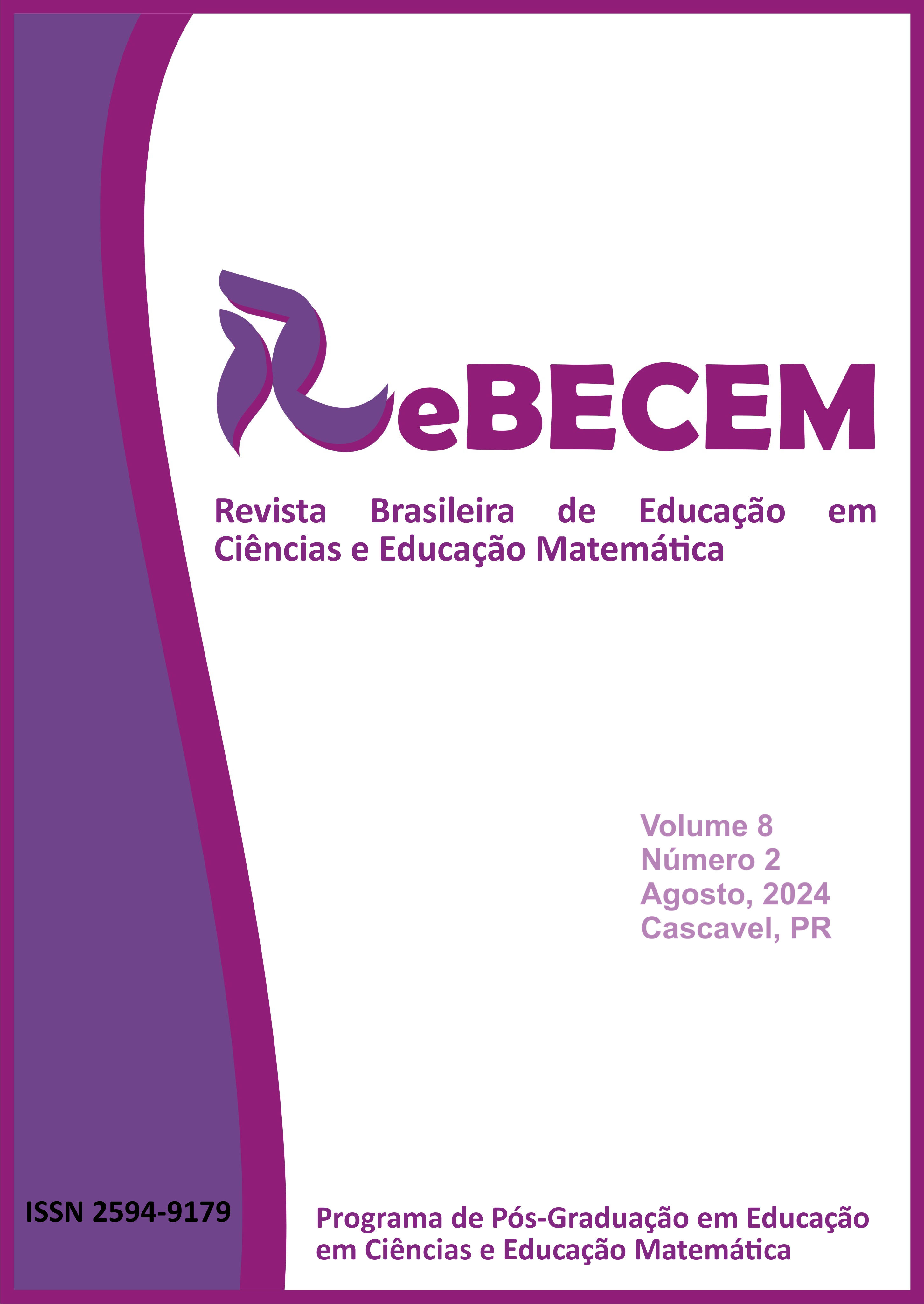 					Visualizar v. 8 n. 2 (2024): Revista Brasileira de Educação em Ciências e Educação Matemática
				